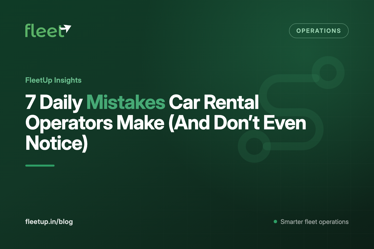 7 Daily Mistakes Car Rental Operators Make (And Don't Even Notice)