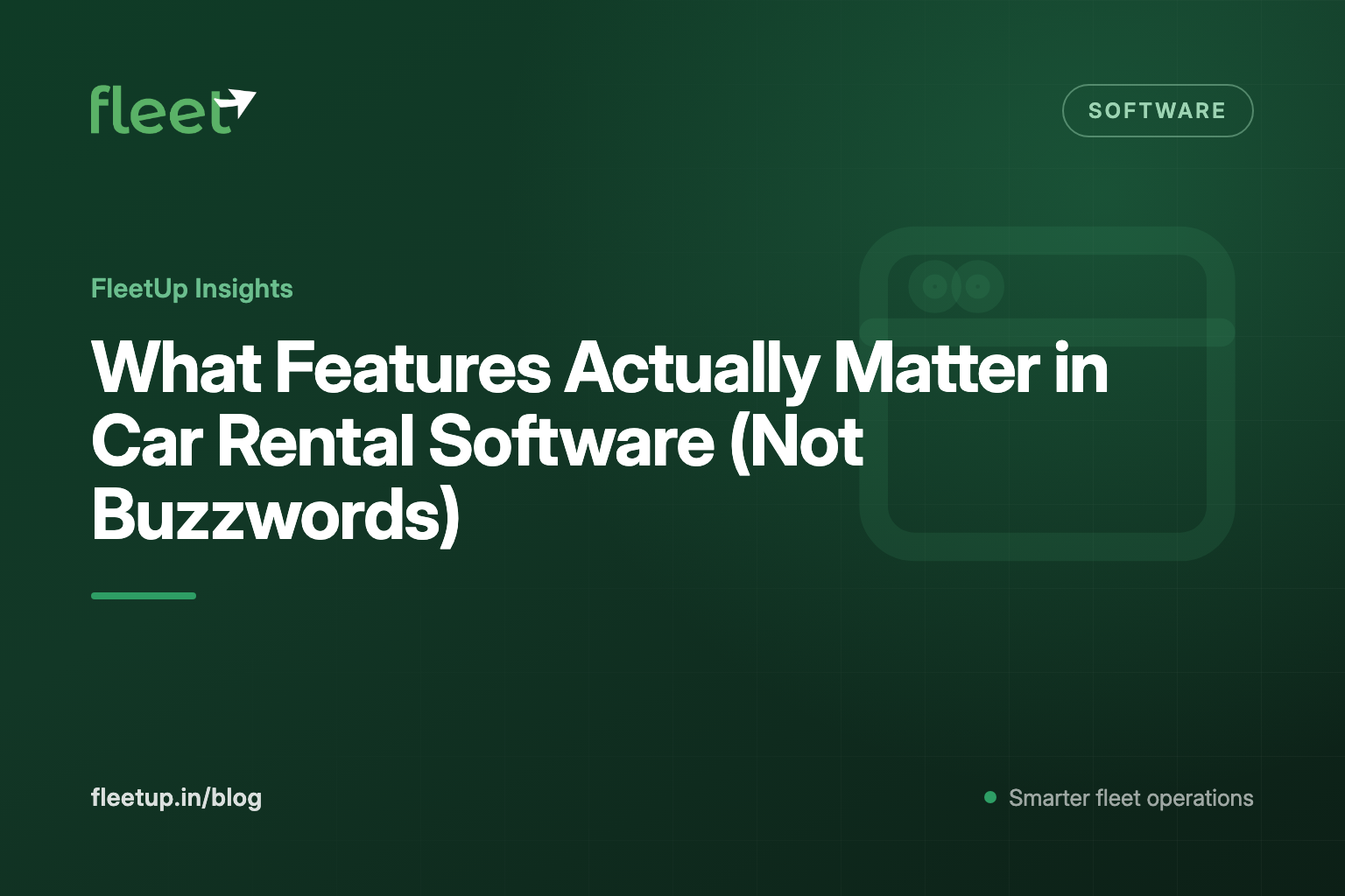 What Features Actually Matter in Car Rental Software (Not Buzzwords)