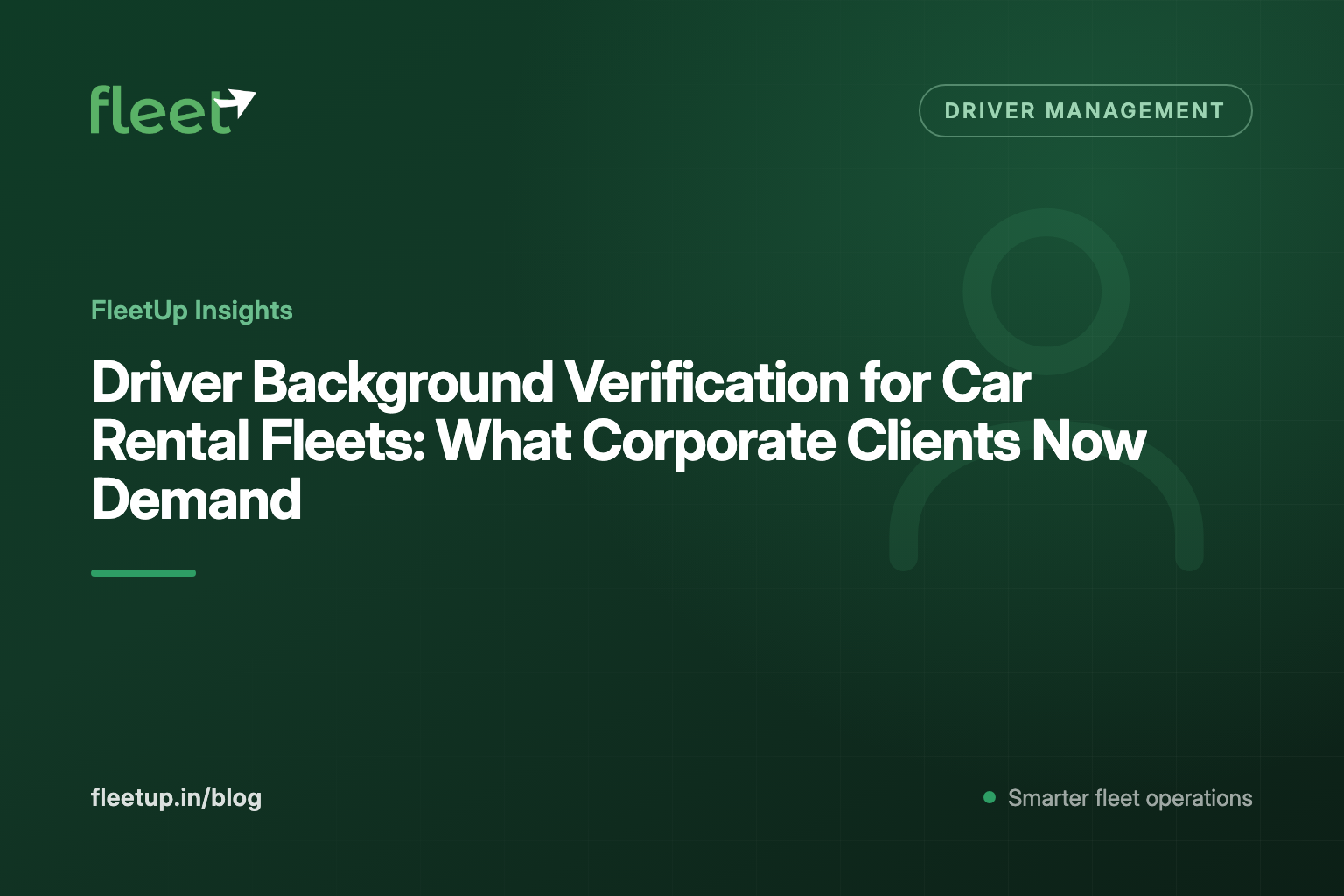 Driver Background Verification for Car Rental Fleets: What Corporate Clients Now Demand
