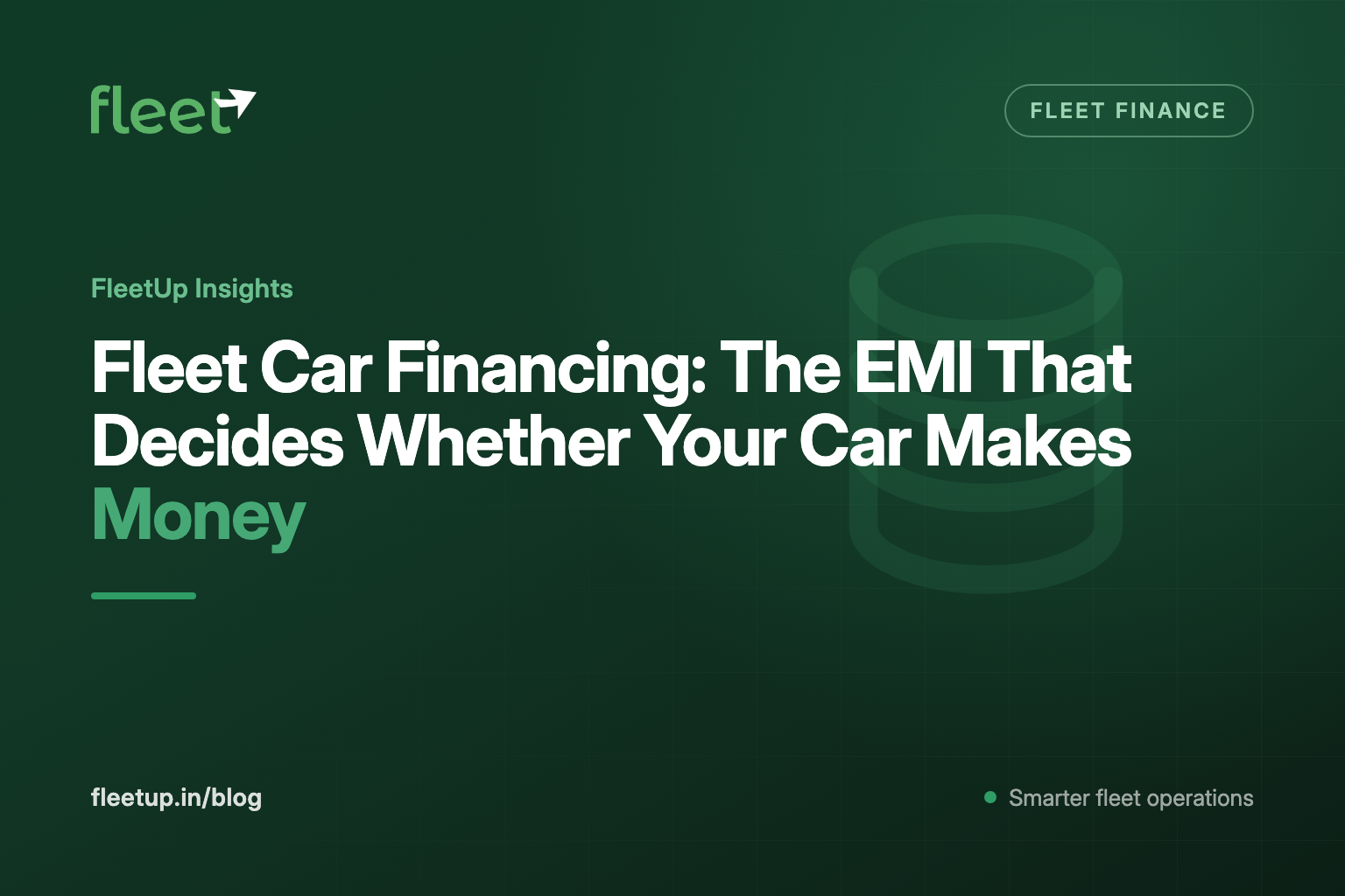 Fleet Car Financing: The EMI That Decides Whether Your Car Makes Money