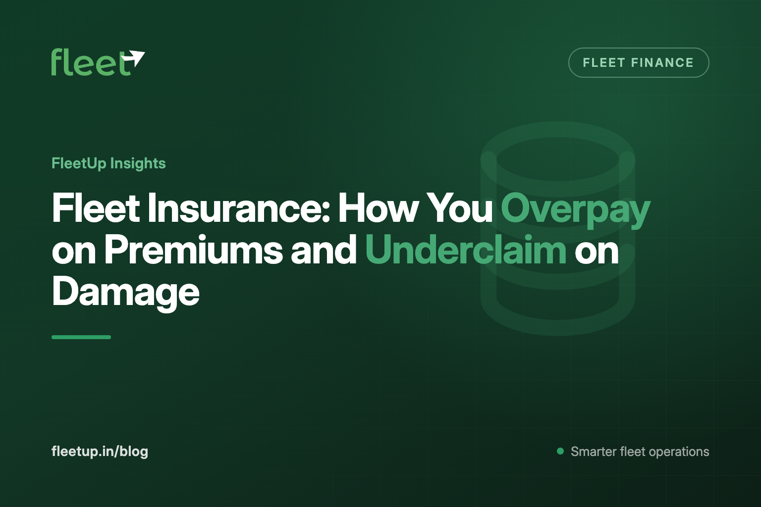 Fleet Insurance: How You Overpay on Premiums and Underclaim on Damage