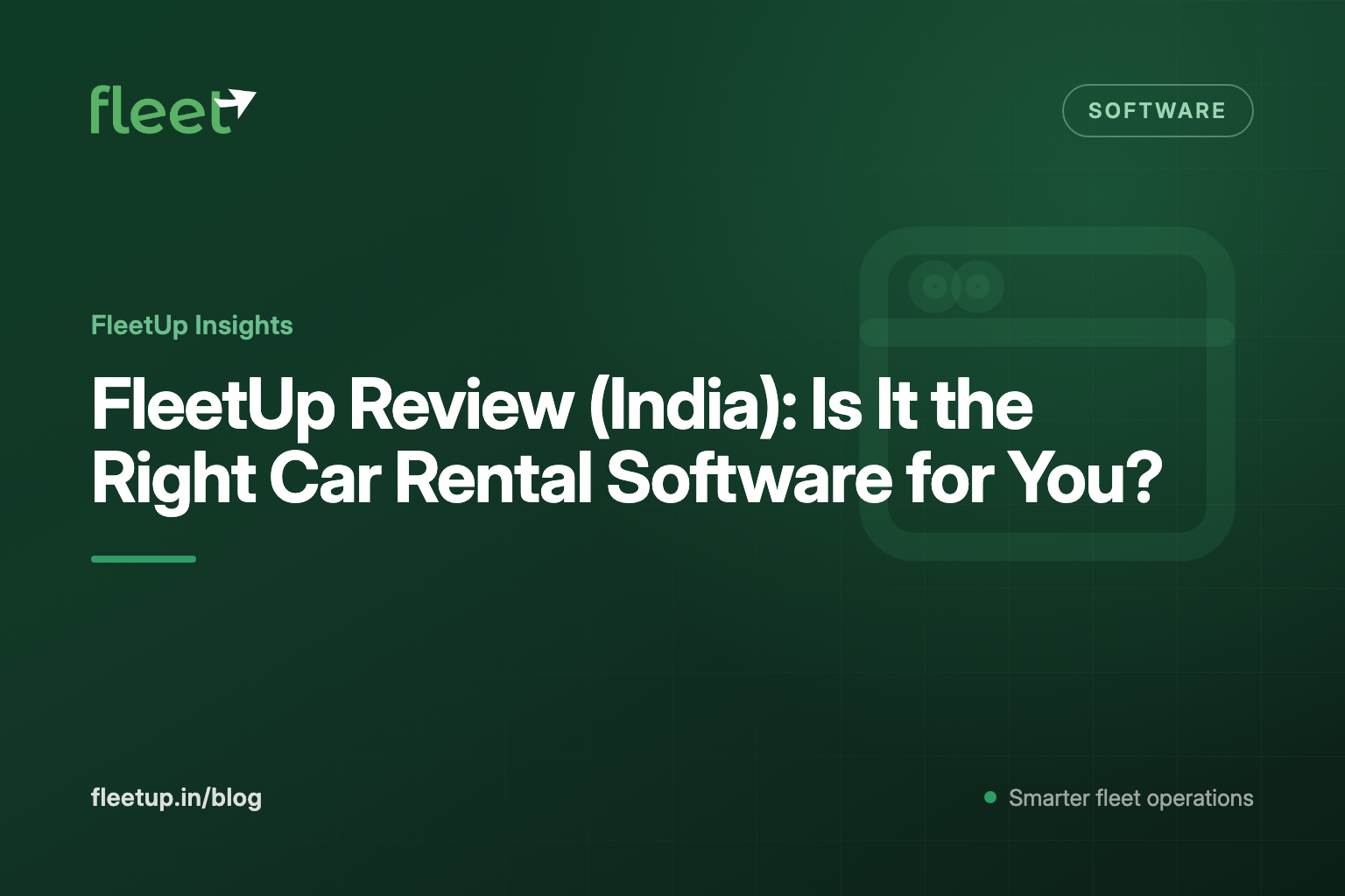 FleetUp Review (India): Is It the Right Car Rental Software for You?
