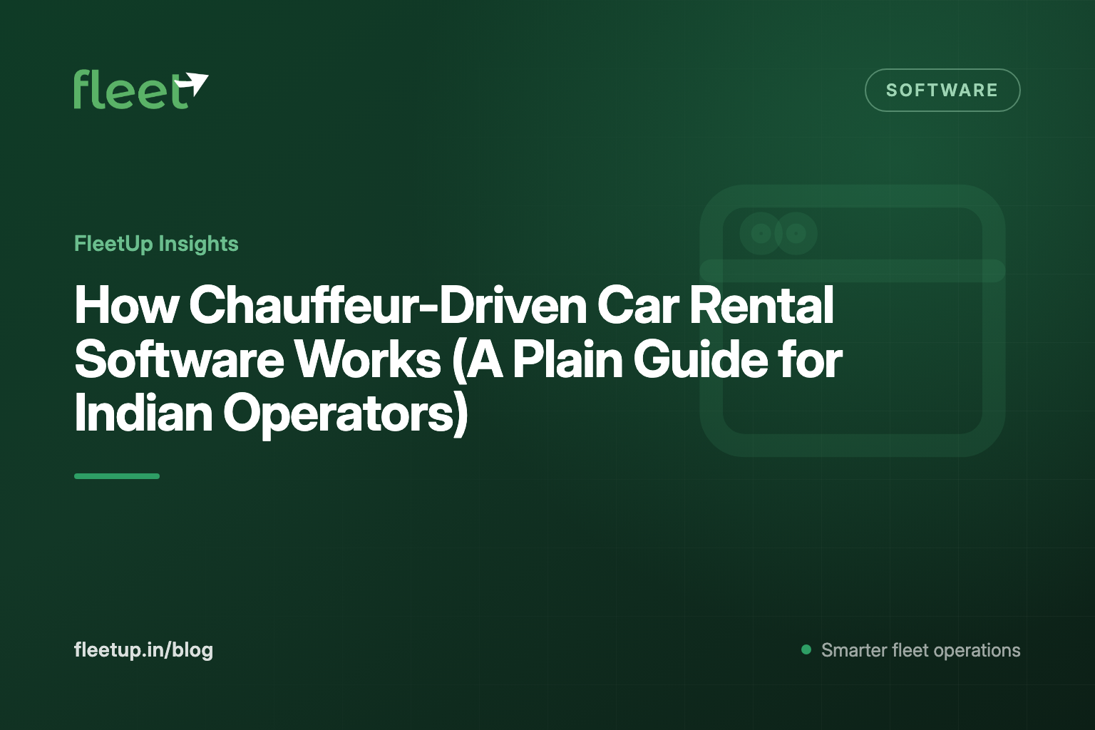 How Chauffeur-Driven Car Rental Software Works (A Plain Guide for Indian Operators)