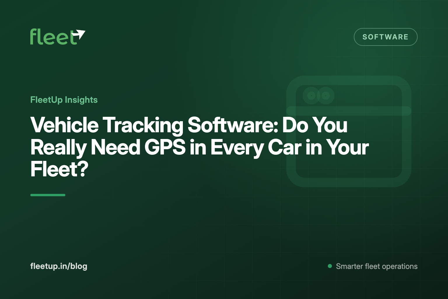 Vehicle Tracking Software: Do You Really Need GPS in Every Car in Your Fleet?